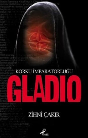 Gladio, Zihni Çakır