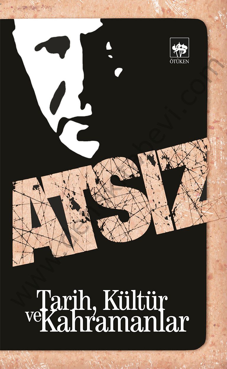 Tarih, Kültür ve Kahramanlar, Hüseyin Nihal Atsız