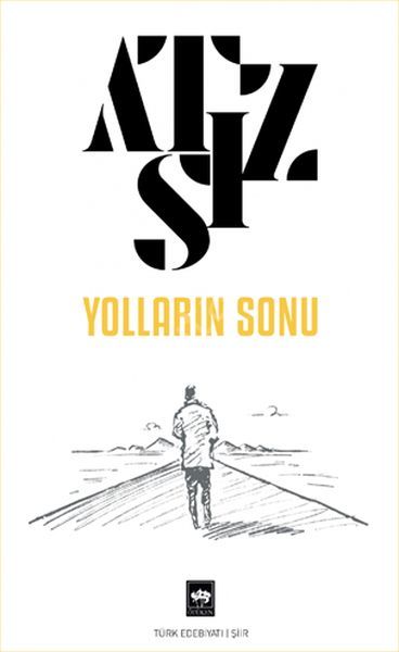 Yolların Sonu, Hüseyin Nihal Atsız
