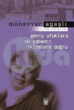 Geniş Ufuklara ve Yabancı İklimlere Doğru