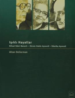 Işıklı Hayatlar, Altan Deliorman