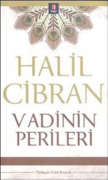 Vadinin Perileri, Halil Cibran