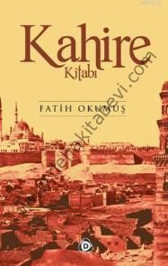 Kahire Kitabı, Fatih Okumuş
