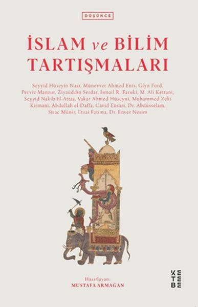 İslam ve Bilim Tartışmaları, Seyyid Hüseyin Nasr, Ziyaüddin Serdar, S. Nakib Attas, Münevver Ahmed Enis, Glyn Ford, Perviz Manzur, İsmail R. Faruki, M. Ali Kettani, Vakar Ahmed Hüseyni, Muhammed Zeki Kirmani, Abdullah El Daffa, Cavid Ensari, Abdüssel