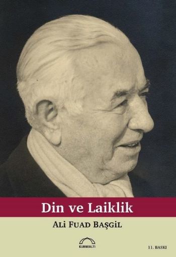 Din ve Laiklik, Ord. Prof. Dr. Ali Fuad Başgil