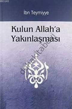 Kulun Allah'a Yakınlaşması, İbn Teymiyye