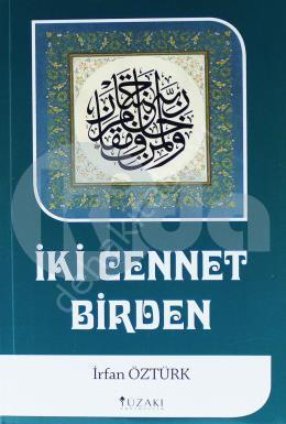 İki Cennet Birden, İrfan Öztürk, Yüzakı Yayıncılık