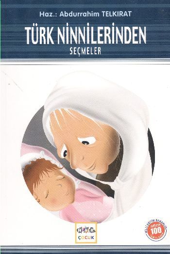 Türk Ninnilerinden Seçmeler (Milli Eğitim Bakanlığı İlköğretim 100 Temel Eser), Nar Yayınları