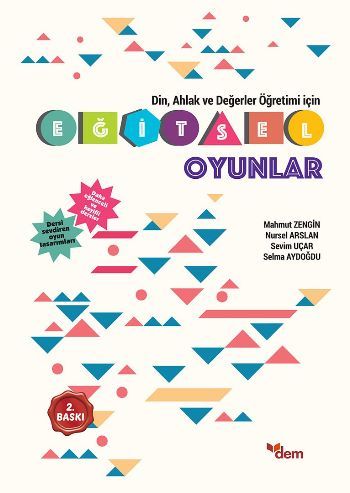 Din, Ahlak Ve Değerler Öğretimi İçin Eğitsel Oyunlar, Dem Yayınları