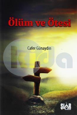 ÖLÜM VE ÖTESİ