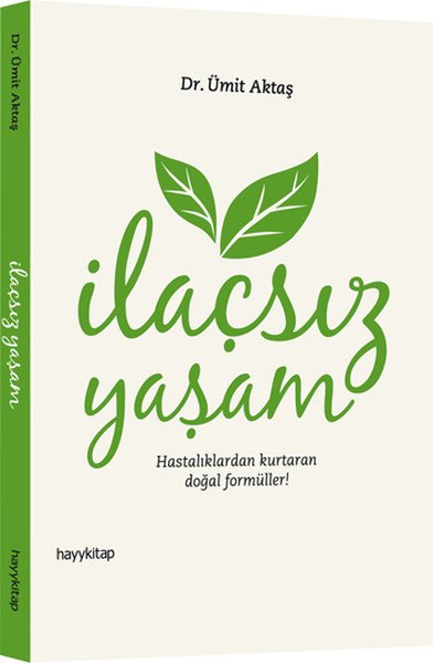 İlaçsız Yaşam, Ümit Aktaş, Hayy Kitap
