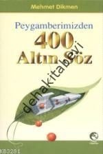 Peygamberimizden 400 Altın Söz, Mehmet Dikmen, Cep Boy