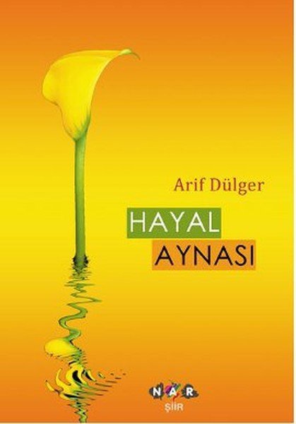 Hayal Aynası, Arif Dülger