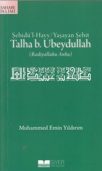 Talha bin Ubeydullah, Muhammed Emin Yıldırım, Siyer Yayınları