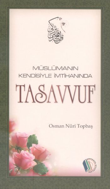 Müslümanın Kendisiyle İmtihanı Tasavvuf
