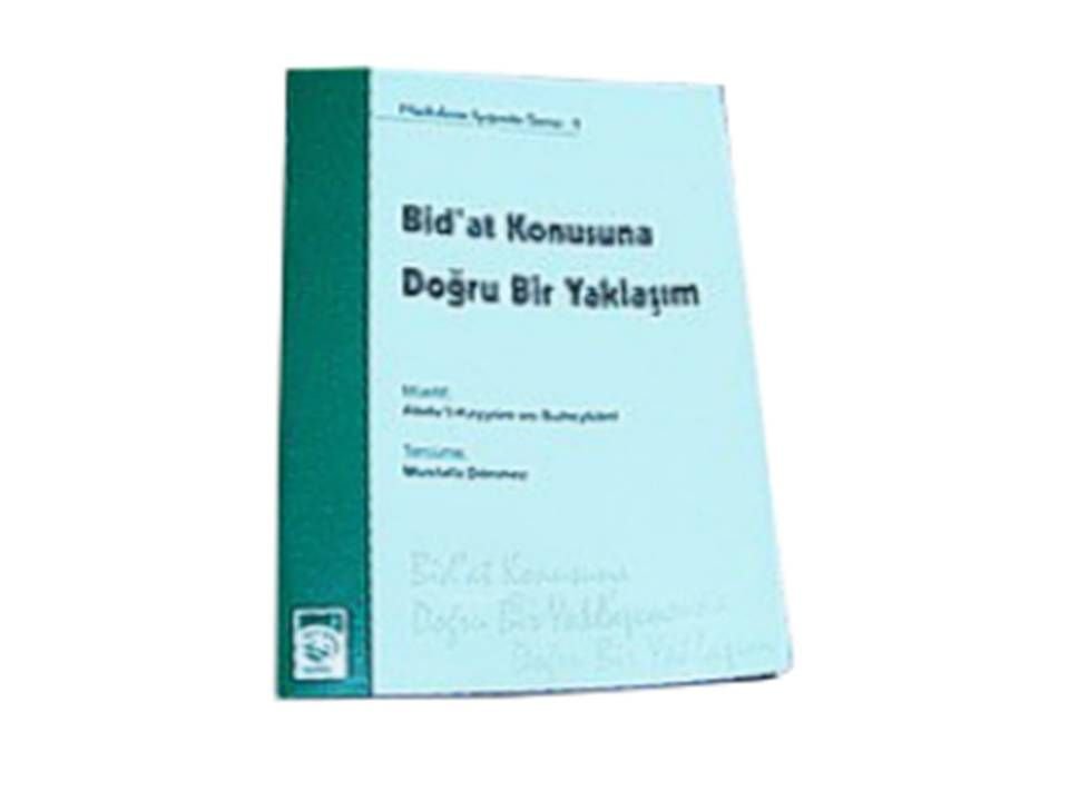 Bidat Konusuna Doğru Bir Yaklaşım, Abdu'l-Kayyum es-Suheybani