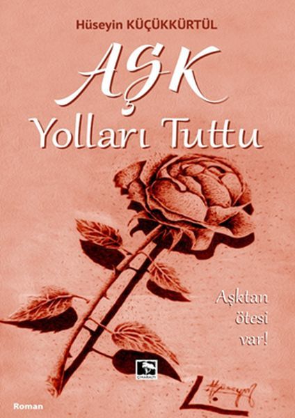 Aşk Yolları Tuttu Aşktan Ötesi Var