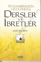 Peygamberimizin Hayatından Dersler ve İbretler, Mustafa Sibai