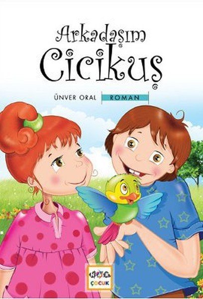 Arkadaşım Cicikuş, Nar Yayınları