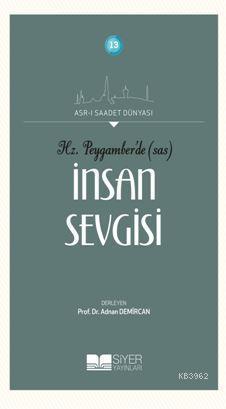 İnsan Sevgisi, Adnan Demircan, Siyer Yayınları