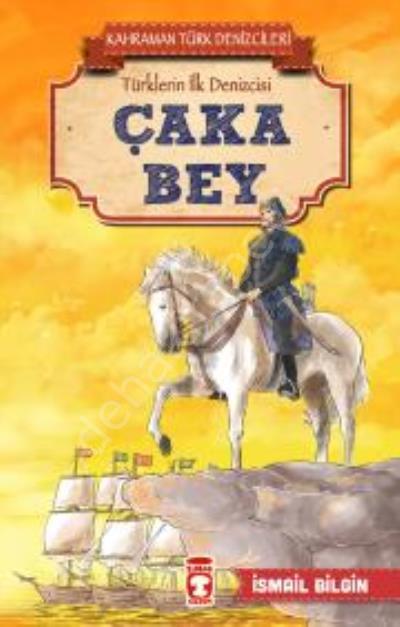 Çaka Bey, Timaş Yayınları