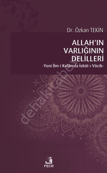 Allahın Varlığının Delilleri, Özkan Tekin