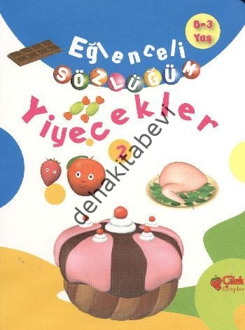 Eğlenceli Sözlüğüm -  Yiyecekler -2, Çilek Kitaplar