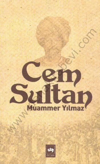 Cem Sultan, Muammer Yılmaz