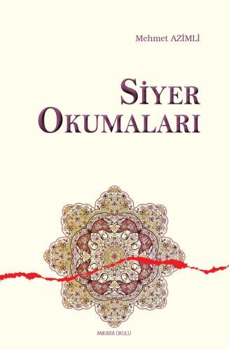 Siyer Okumaları, Ankara Okulu Yayınları