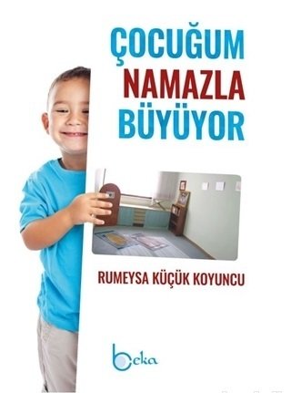 Çocuğum Namazla Büyüyor