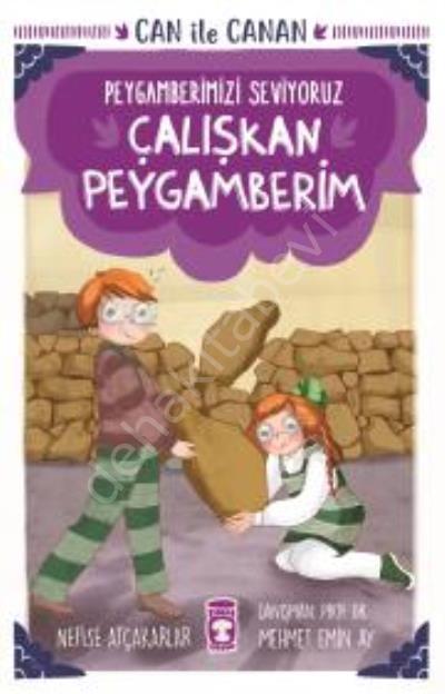 Çalışkan Peygamberim - Can İle Canan Peygamberimizi Seviyoruz