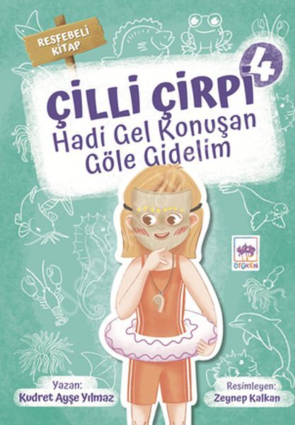 Çilli Çirpi 4 - Hadi Gel Konuşan Göle Gidelim, Kudret Ayşe Yılmaz