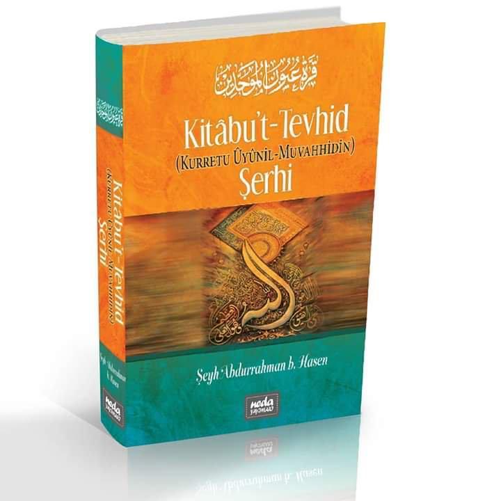 Kitabut Tevhid (Kurretu Uyunil Muvahhidin) Şerhi