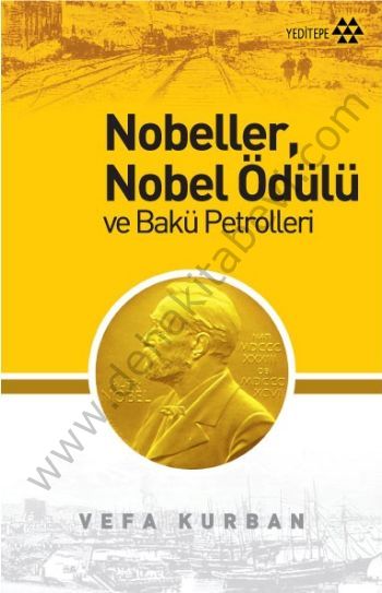 Nobeller, Nobel Ödülü ve Bakü Petrolleri, Vefa Kurban