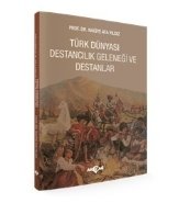 Türk Dünyası Destancılık Geleneği Ve Destanlar, Naciye Ata Yıldız