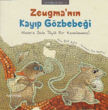 Zeugmanın Kayıp Gözbebeği, Elif Ayla