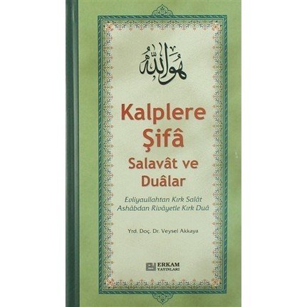 Kalplere Şifa Salavat Ve Dualar, Erkam Yayınları