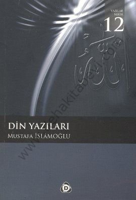 Din Yazıları, Mustafa İslamoğlu