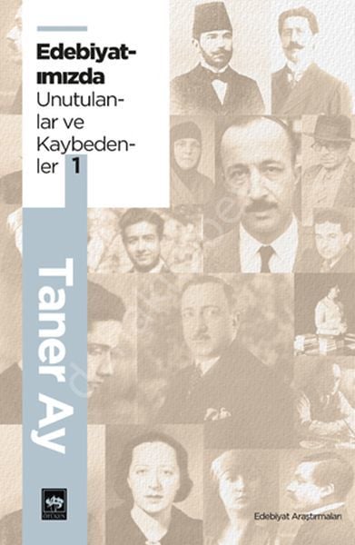 Edebiyatımızda Unutulanlar ve Kaybedenler, Taner Ay