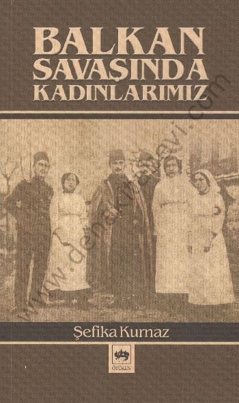 Balkan Savaşında Kadınlarımız, Şefika Kurnaz