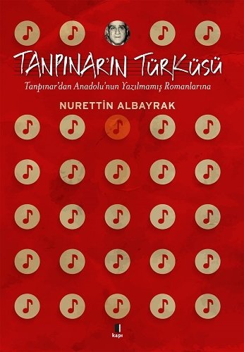 Tanpınar'ın Türküsü, Nurettin Albayrak