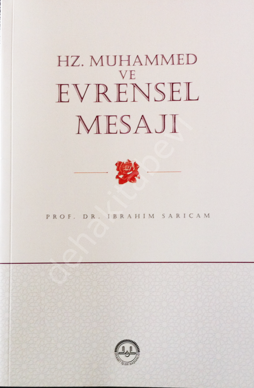 Hz. Muhammed ve Evrensel Mesajı, İbrahim Sarıçam