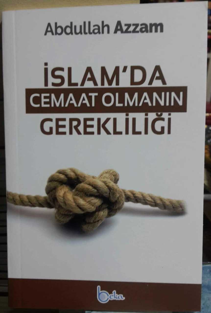 İslam'da Cemaat Olmanın Gerekliliği, Abdullah Azzam