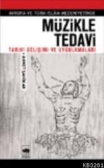 Müzikle Tedavi, Ahmet Şahin Ak