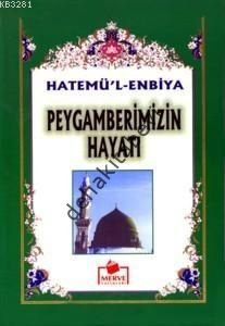 Peygamberimizin Hayatı / Siyer-i Nebi (İthal Kağıt)