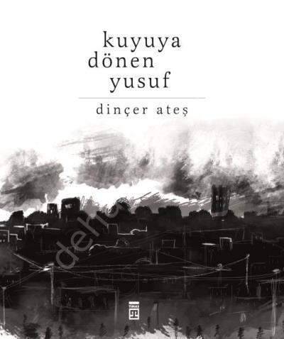 Kuyuya Dönen Yusuf