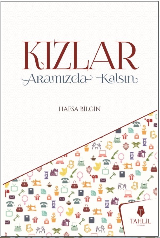Kızlar Aramızda Kalsın, Hafsa Bilgin