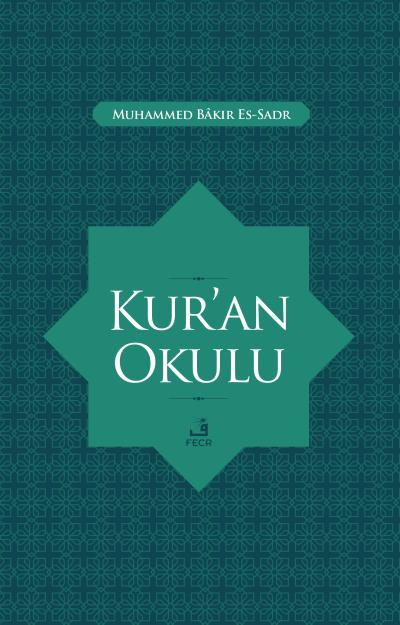 Kur'an Okulu, Muhammed Bakır Es-Sadr