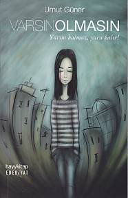 Varsın Olmasın, Umut Güner