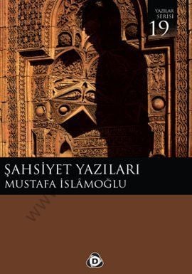 Şahsiyet Yazıları, Mustafa İslamoğlu